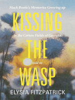 Kissing the Wasp: Mack Bostic's Memories Growing Up in the Cotton Fields of Georgia