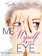 Me, Myself and Eye, The Realities of Living With A Prosthetic Eye