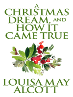 A Christmas Dream, and How It Came True
