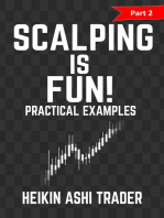 Scalping is Fun! 2: Part 2: Practical examples