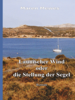 Launischer Wind oder die Stellung der Segel