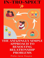 In-Tro-Spect: The Amazingly Simple Approach to Resolving Relationship Problems