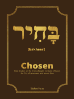 Chosen: Bible Studies on the Jewish People, the Land of Israel,  the City of Jerusalem, and Mount Zion