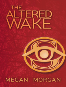 The Altered Wake: The Sentinel Quartet, #1