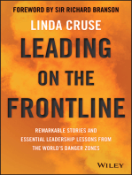 Leading on the Frontline: Remarkable Stories and Essential Leadership Lessons from the World's Danger Zones