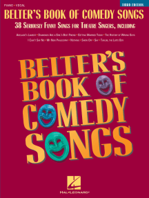 Belter's Book of Comedy Songs - Third Edition: 38 Seriously Funny Songs for Theatre Singers