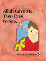 Allah Gave Me Two Eyes to See