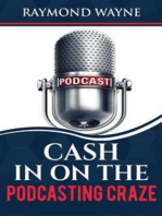 Cash In On The Podcasting Craze