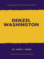 DENZEL WASHINGTON – Quintessential Actor and Role Model