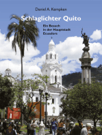 Schlaglichter Quito: Ein Besuch in der Hauptstadt Ecuadors