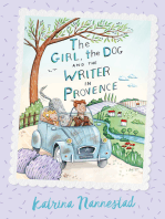 The Girl, the Dog and the Writer in Provence (The Girl, the Dog and the Writer, Book 2)