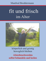 Fit und frisch im Alter: Körperlich und geistig beweglich bleiben