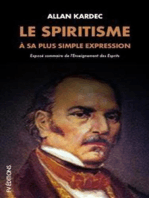 Le Spiritisme à sa plus simple expression: Exposé sommaire de l'Enseignement des Esprits: Exposé sommaire de l'Enseignement des Esprits