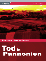 Tod in Pannonien: Burgenland-Krimi