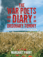 The War Poets and the Diary of an Ordinary Tommy: Convergence, Class and Transmission