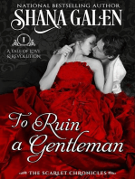 To Ruin a Gentleman: The Scarlet Chronicles