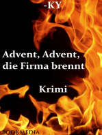 Advent, Advent, die Firma brennt