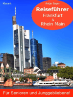 Reiseführer Frankfurt & Rhein Main für Senioren und Junggebliebene!