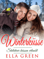 Winterküsse - Skilehrer küssen erlaubt. Weihnachtsroman