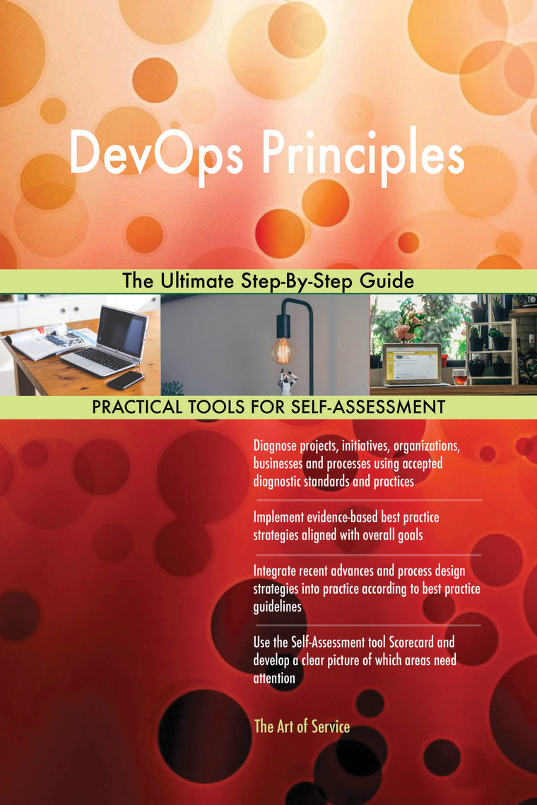 DevOps Principles The Ultimate Step-By-Step Guide by Gerardus Blokdyk ...
