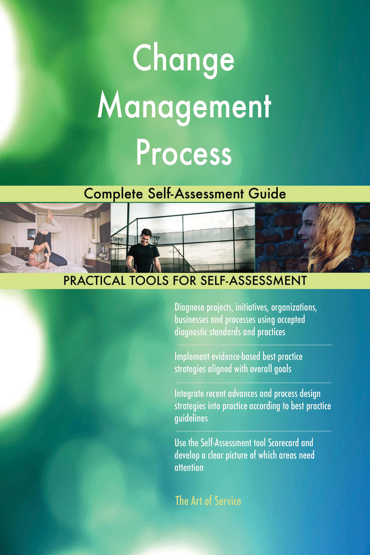 Change Management Process Complete Self-Assessment Guide by Gerardus ...