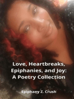 Love, Heartbreaks, Epiphanies, and Joy