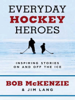 Everyday Hockey Heroes: Inspiring Stories On and Off the Ice