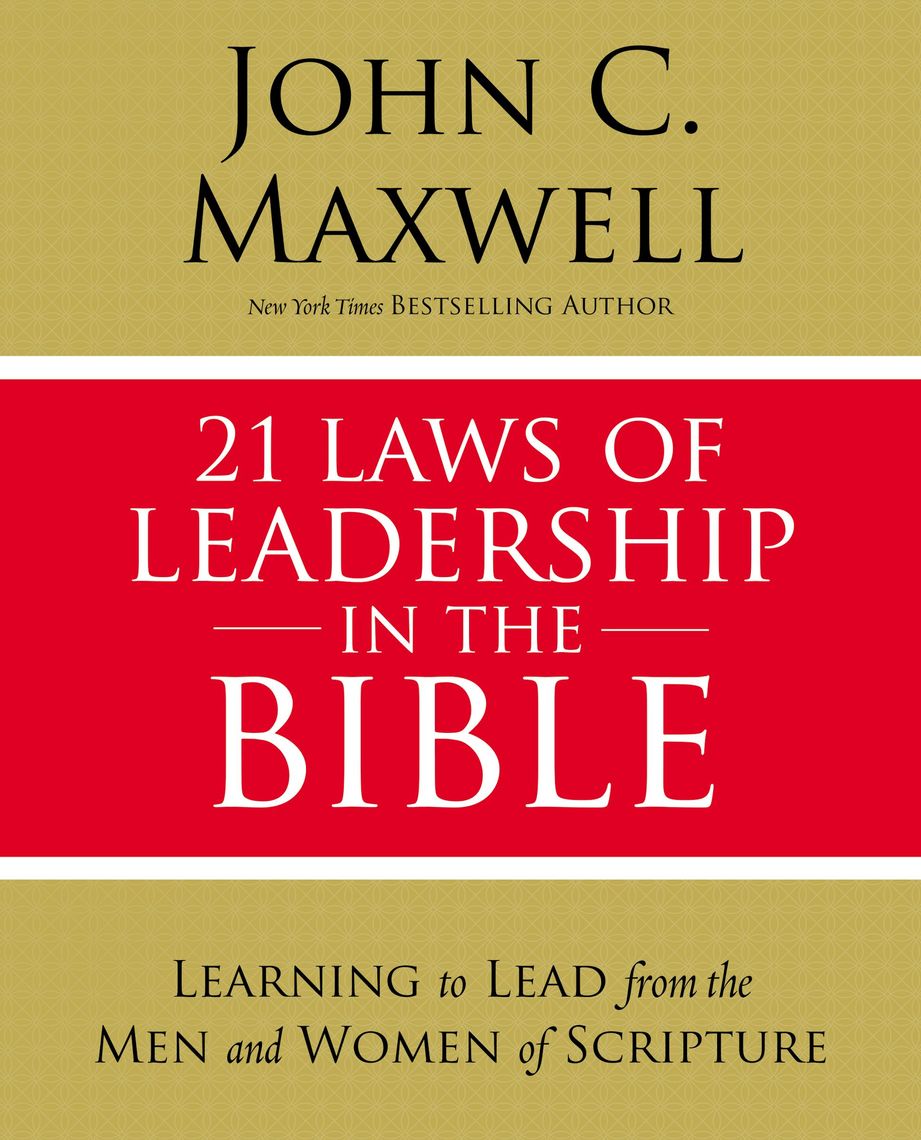 Read 21 Laws of Leadership in the Bible Online by John C. Maxwell Books