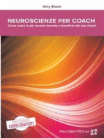 Neuroscienze per Coach: Come usare le più recenti ricerche a beneficio dei tuoi clienti
