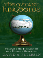 The Distant Kingdoms Volume Ten: The Sounds of a Distant Upheaval