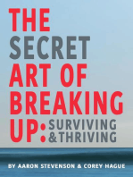 The Secret Art of Breaking Up: Surviving and Thriving