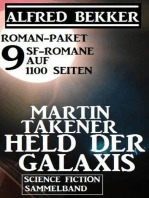 Roman-Paket Martin Takener – Held der Galaxis, 9 SF-Romane auf 1100 Seiten