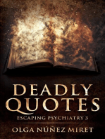 Deadly Quotes. Escaping Psychiatry 3