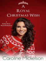 A Royal Christmas Wish: A Santa Rosa Royal Romance, #2