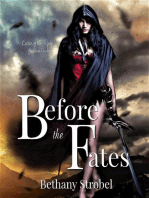 Before the Fates