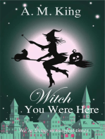 Witch You Were Here: The Summer Sisters Witch Cozy Mystery, #3
