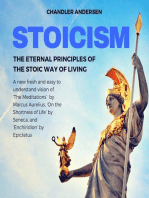Stoicism: The Eternal Principles of the Stoic Way of Living - a New Fresh and Easy to Understand Vision of ‘the Meditations’ by Marcus Aurelius, 'on the Shortness of Life’ by Seneca, and ‘Enchiridion