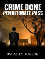 Crime Done Penultimate Pass