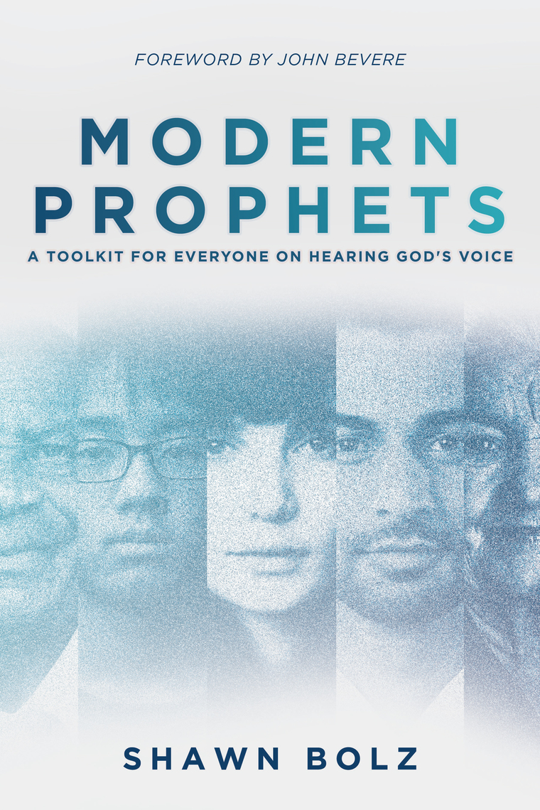 Read Modern Prophets Online by Shawn Bolz and John Bevere Books