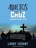 Adictos Ante la Cruz: Un Programa Cristiano de 9 Pasos