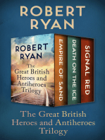 The Great British Heroes and Antiheroes Trilogy: Empire of Sand, Death on the Ice, and Signal Red