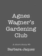 Agnes Wagner's Gardening Club