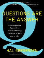 Questions Are the Answer: A Breakthrough Approach to Your Most Vexing Problems at Work and in Life