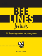Bee Lines for Kids: 101 inspiring quotes for young ones