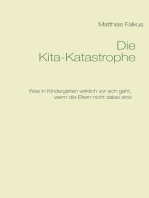 Die Kita-Katastrophe