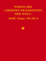 Worte des "ärmsten Präsidenten der Welt" José "Pepe" Mujica