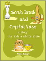 Scrub Brush And Crystal Vase A Funny Story For Kids and Adults