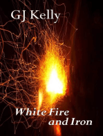 White Fire and Iron