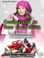 Comfortable in Your Own Shoes