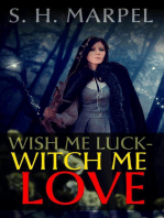 Wish Me Luck, Witch Me Love